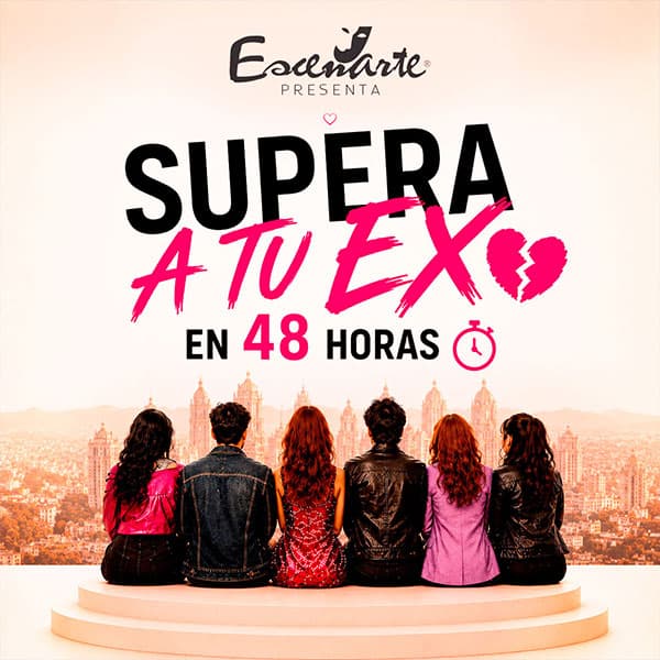 Supera a tu ex en 48 horas: El Musical