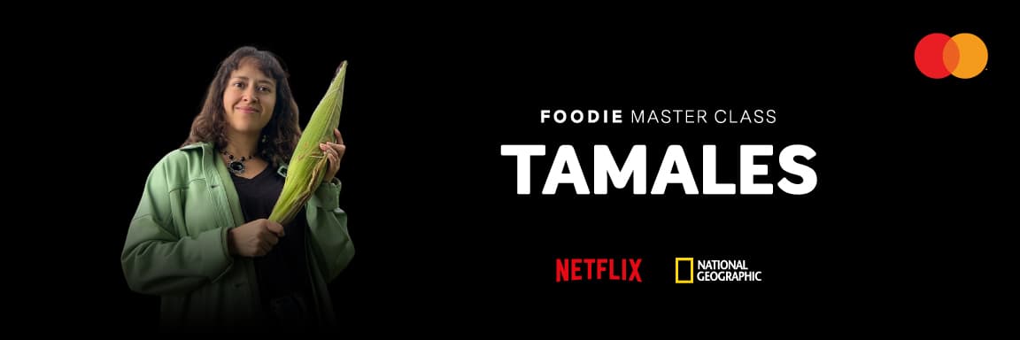 Foodie Master Class: Tamales